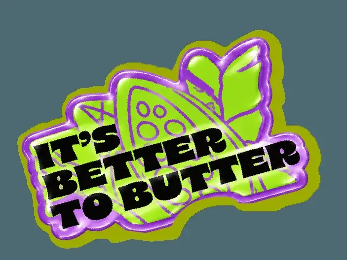 It's better to butter sticker on a green shea pod